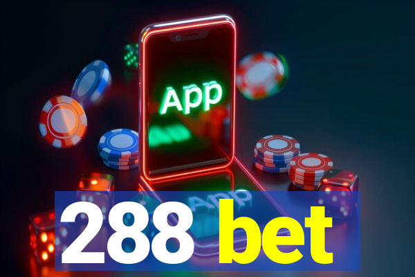 288 bet